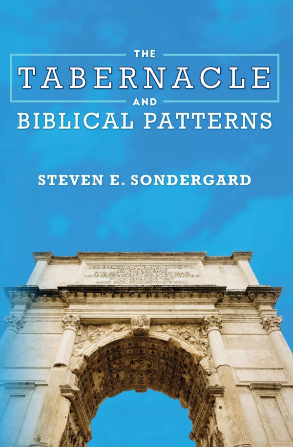 The Tabernacle and Biblical Patterns