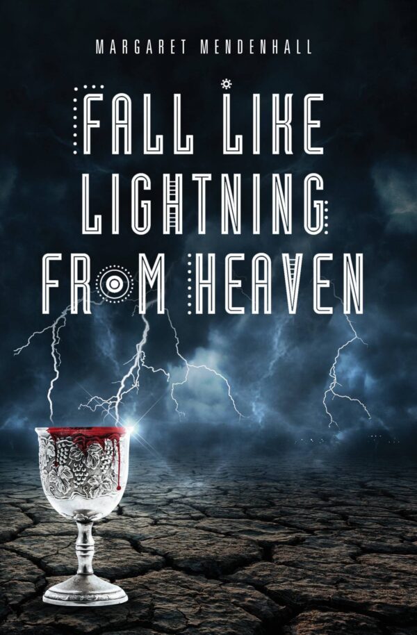 Fall Like Lightning from Heaven