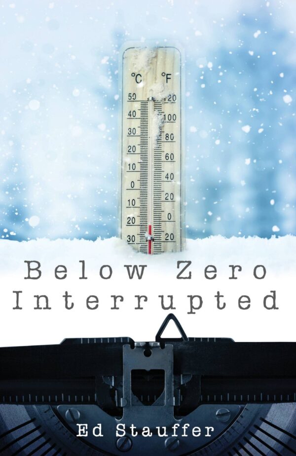 Below Zero Interrupted