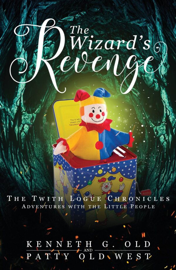 The Wizard's Revenge: The Twith Logue Chronicles - Book 11