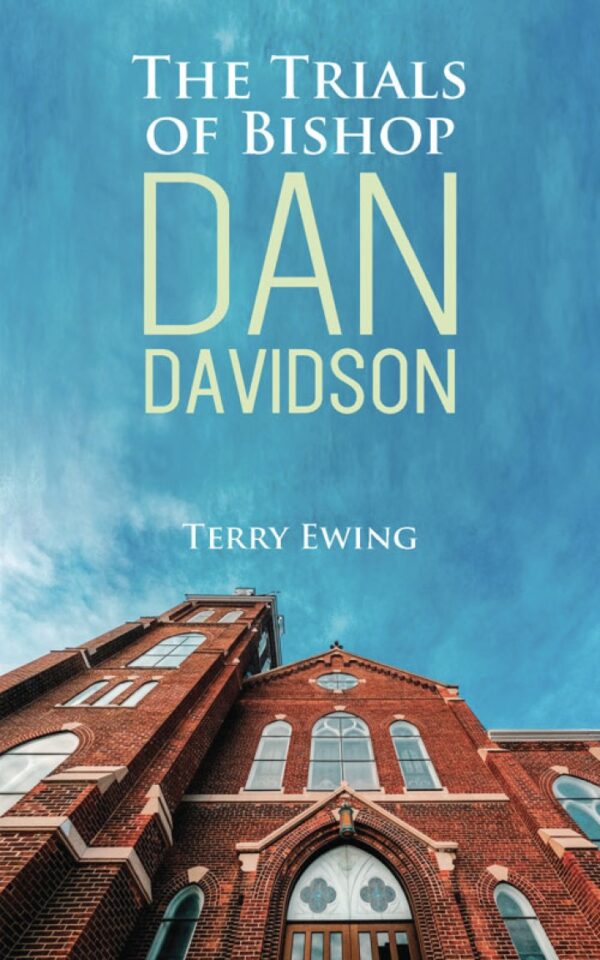 The Trials of Bishop Dan Davidson